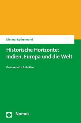 Cover of Historische Horizonte: Indien, Europa Und Die Welt