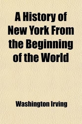 Book cover for A History of New York from the Beginning of the World