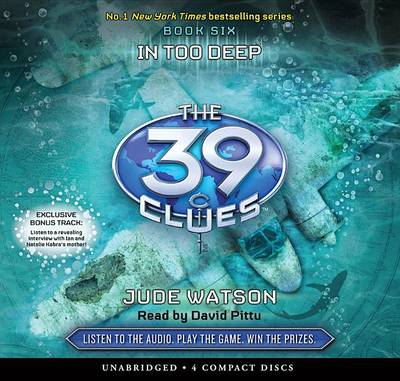 Book cover for In Too Deep (the 39 Clues, Book 6) (Audio Library Edition)