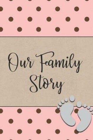 Cover of Our Family Story