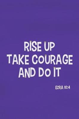 Book cover for Rise Up Take Courage and Do It - Ezra 10