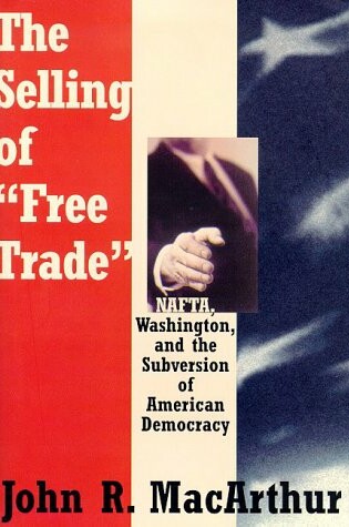 Cover of The Selling of "Free Trade"