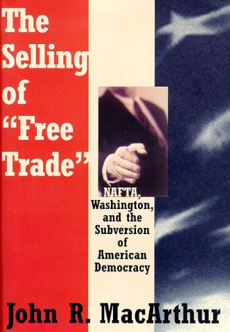 Book cover for The Selling of "Free Trade"