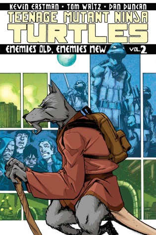 Cover of Teenage Mutant Ninja Turtles Volume 2: Enemies Old, Enemies New
