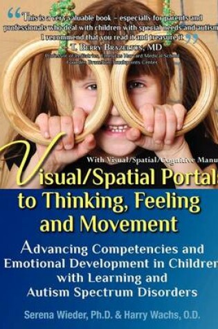 Cover of Visual/Spatial Portals to Thinking, Feeling and Movement