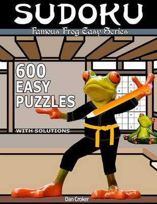 Book cover for Famous Frog Sudoku 600 Easy Puzzles With Solutions