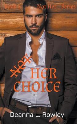 Book cover for Not Her Choice