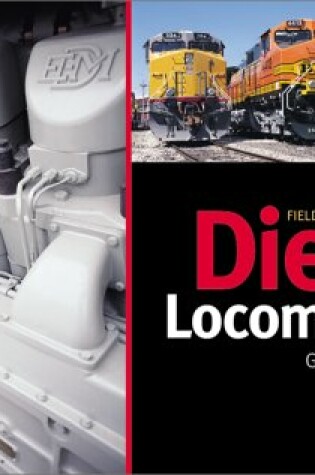 Cover of Field Guide to Modern Diesel Locomotives