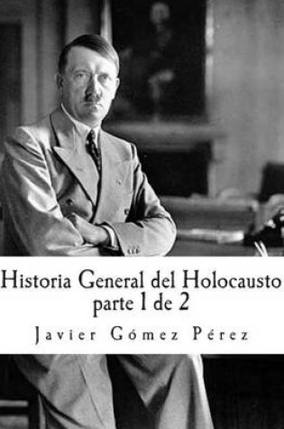 Cover of Historia General del Holocausto