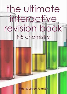 Book cover for The Ultimate Interactive Revision Book N5 Chemistry