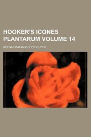 Cover of Hooker's Icones Plantarum Volume 14