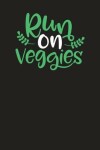 Book cover for Run On Veggies
