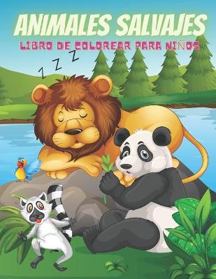Book cover for ANIMALES SALVAJES - Libro De Colorear Para Ninos