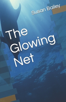 Book cover for The Glowing Net