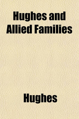 Book cover for Hughes and Allied Families