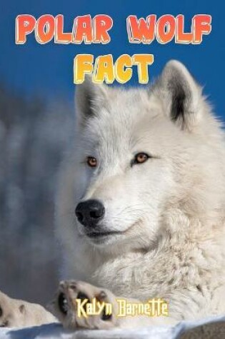 Cover of Polar Wolf Fact