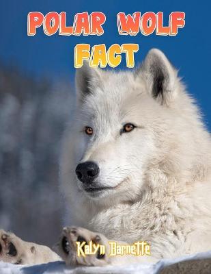 Book cover for Polar Wolf Fact