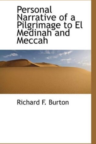 Cover of Personal Narrative of a Pilgrimage to El Medinah and Meccah