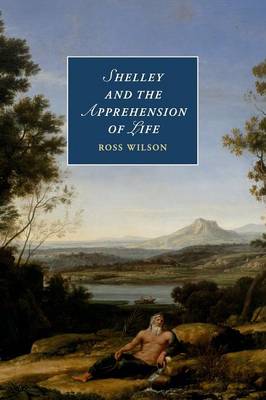 Cover of Shelley and the Apprehension of Life