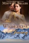 Book cover for This Wilderness Journey