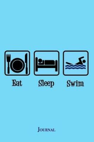 Cover of Eat Sleep Swim Journal