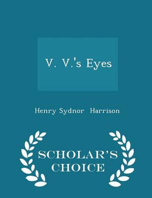 Book cover for V. V.'s Eyes - Scholar's Choice Edition