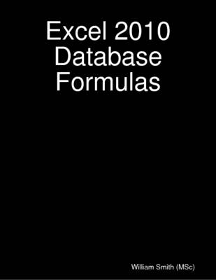 Book cover for Excel 2010 Database Formulas