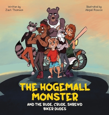 Book cover for The Hogemall Monster and the Rude, Crude, Shrewd Biker Dudes