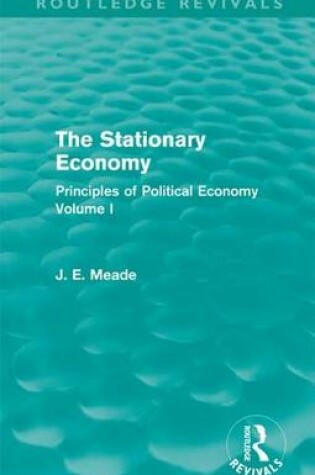Cover of The Stationary Economy (Routledge Revivals)