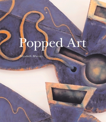 Book cover for Elizabeth Murray: Popped Art