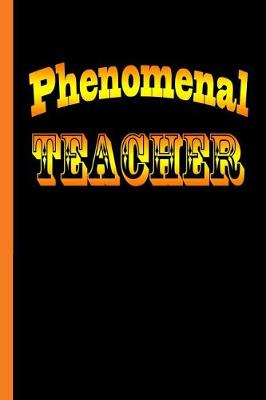 Book cover for Phenomenal Teacher