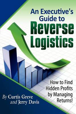 Book cover for An Executive's Guide to Reverse Logistics