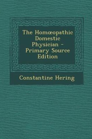 Cover of The Hom Opathic Domestic Physician - Primary Source Edition