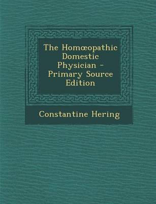 Book cover for The Hom Opathic Domestic Physician - Primary Source Edition