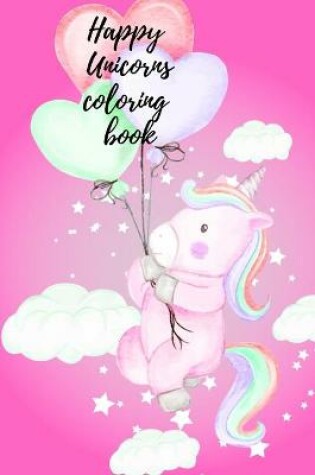 Cover of Happy Unicorns coloring book