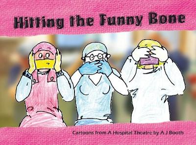 Book cover for Hitting the Funny Bone: Cartoons from a Hospital Theatre