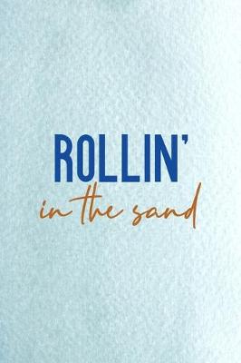 Cover of Rollin' In The Sand
