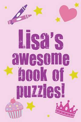 Book cover for Lisa's Awesome Book Of Puzzles!