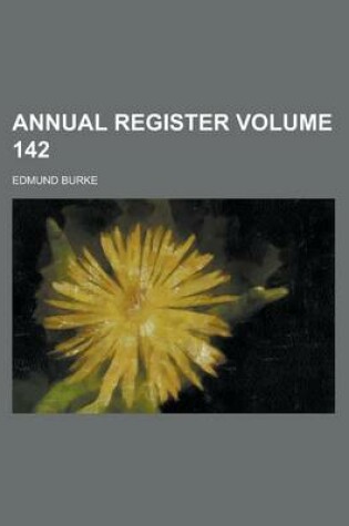 Cover of Annual Register Volume 142