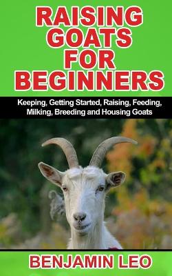 Book cover for Raising Goats for Beginners