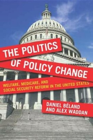 Cover of The Politics of Policy Change