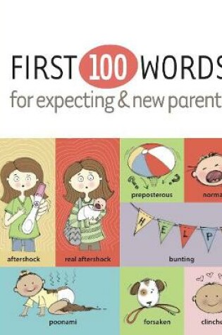 Cover of First 100 Words for Expecting & New Parents