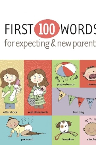 Cover of First 100 Words for Expecting & New Parents