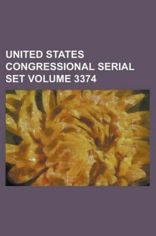 Cover of United States Congressional Serial Set Volume 3374