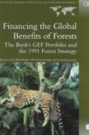 Cover of Financing the Global Benefits of Forests