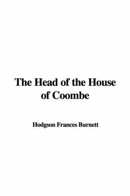 Book cover for The Head of the House of Coombe
