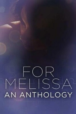 Cover of FOR MELISSA  An Anthology of Strength