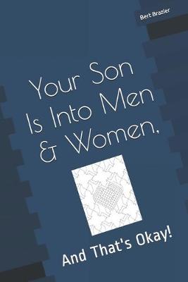 Cover of Your Son Is Into Men & Women, And That's Okay!