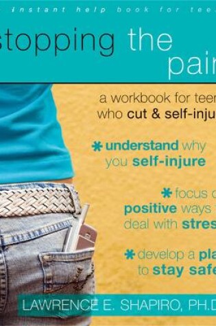 Cover of Stopping The Pain: A Workbook for Teens Who Cut and Self-Injure