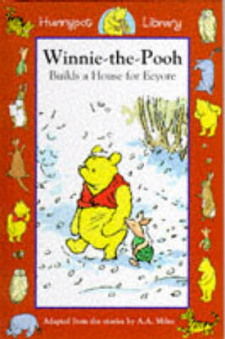 Cover of Winnie-the-Pooh and a House for Eeyore